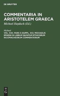 Cover image for Michaelis Ephesii in Librum Quintum Ethicorum Nicomacheorum Commentarium