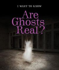 Cover image for Are Ghosts Real?