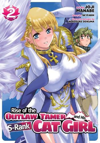 Cover image for Rise of the Outlaw Tamer and His S-Rank Cat Girl (Manga) Vol. 2