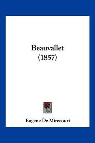 Cover image for Beauvallet (1857)