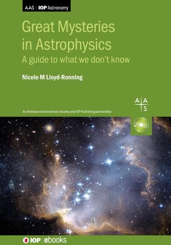 Cover image for Great Mysteries in Astrophysics: A guide to what we don't know