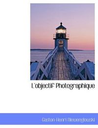 Cover image for L'Objectif Photographique