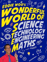 Cover image for Eddie Woo's Wonderful World of STEM