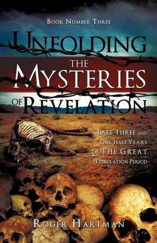 Cover image for Unfolding the Mysteries of Revelation