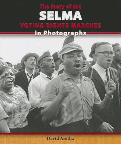 Cover image for The Story of the Selma Voting Rights Marches in Photographs