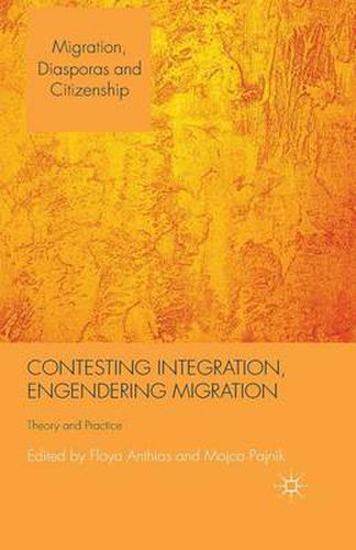 Cover image for Contesting Integration, Engendering Migration: Theory and Practice