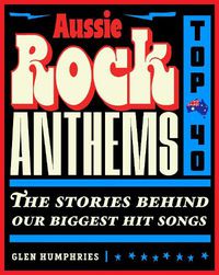 Cover image for Aussie Rock Anthems - Top 40
