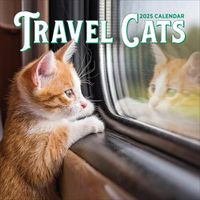 Cover image for Travel Cats Wall Calendar 2025