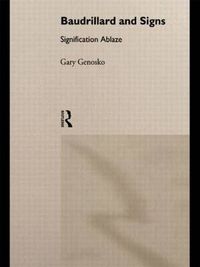 Cover image for Baudrillard and Signs: Signification Ablaze