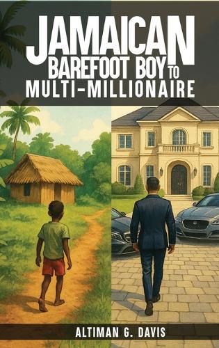 Cover image for Jamaican Barefoot Boy to Multi-Millionaire