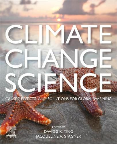 Cover image for Climate Change Science: Causes, Effects and Solutions for Global Warming