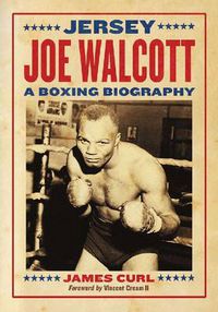 Cover image for Jersey Joe Walcott: A Boxing Biography