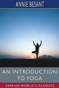 Cover image for An Introduction to Yoga (Esprios Classics)