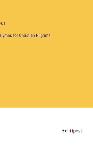 Cover image for Hymns for Christian Pilgrims