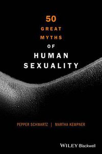 Cover image for 50 Great Myths of Human Sexuality