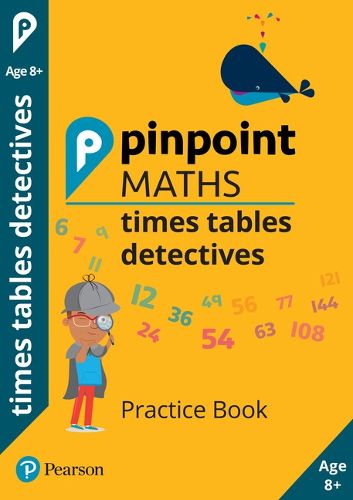 Cover image for Pinpoint Maths Times Tables Detectives Year 4: Practice Book