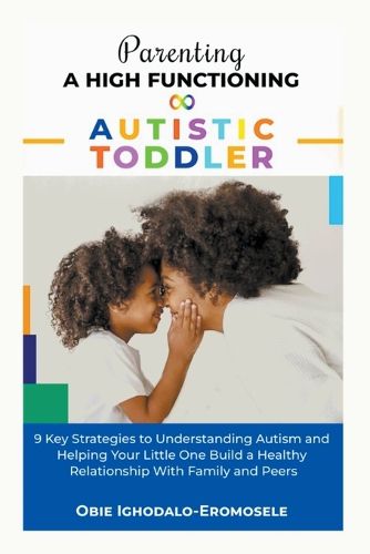 Cover image for Parenting A High-Functioning Autistic Toddler