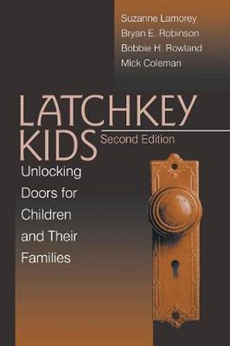 Cover image for Latchkey Kids: Unlocking Doors for Children and Their Families