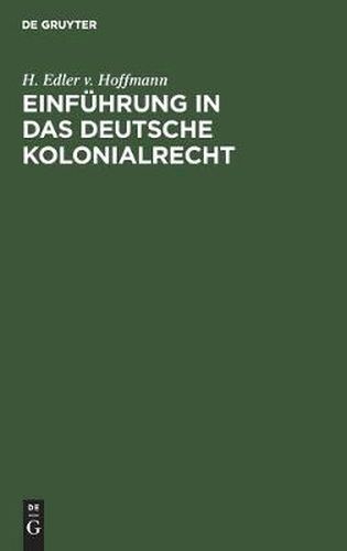 Cover image for Einfuhrung in Das Deutsche Kolonialrecht