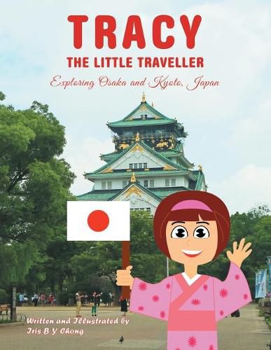 Cover image for Tracy the Little Traveller: Exploring Osaka and Kyoto, Japan