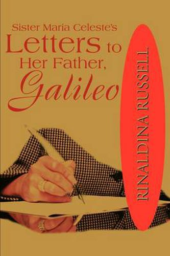 Cover image for Sister Maria Celeste's: Letters to Her Father, Galileo