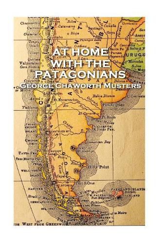 Cover image for George Chaworth Musters - At Home with the Patagonians