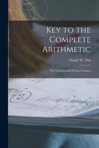 Cover image for Key to the Complete Arithmetic