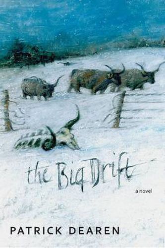 The Big Drift: A Novel