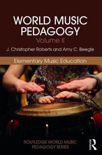 Cover image for World Music Pedagogy: Elementary Music Education