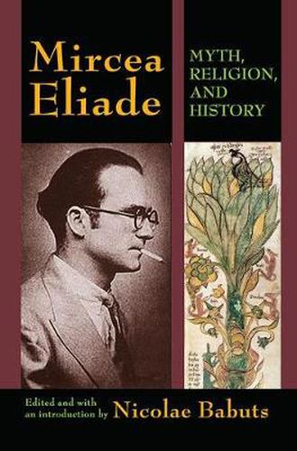 Cover image for Mircea Eliade: Myth, Religion, and History