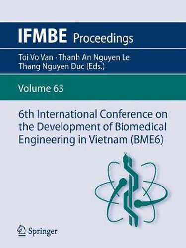 Cover image for 6th International Conference on the Development of Biomedical Engineering in Vietnam (BME6)