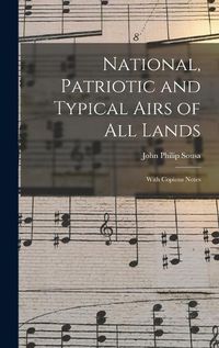 Cover image for National, Patriotic and Typical Airs of All Lands