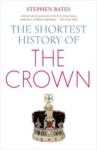 Cover image for The Shortest History of the Crown