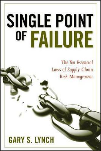 Cover image for Single Point of Failure: The 10 Essential Laws of Supply Chain Risk Management