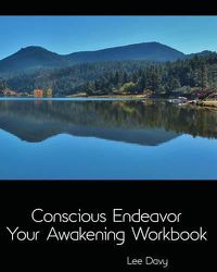 Cover image for Conscious Endeavor: Your Awakening Workbook