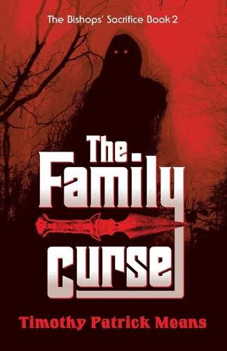 Cover image for The Family Curse Book Two of The Bishops' Sacrifice: The Family Curse