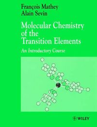 Cover image for Molecular Chemistry of the Transition Elements: An Introductory Course