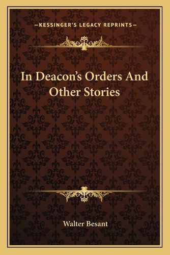 In Deacon's Orders and Other Stories