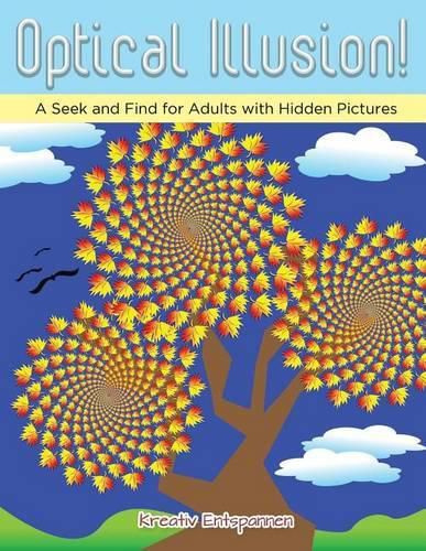 Cover image for Optical Illusion! A Seek and Find for Adults with Hidden Pictures