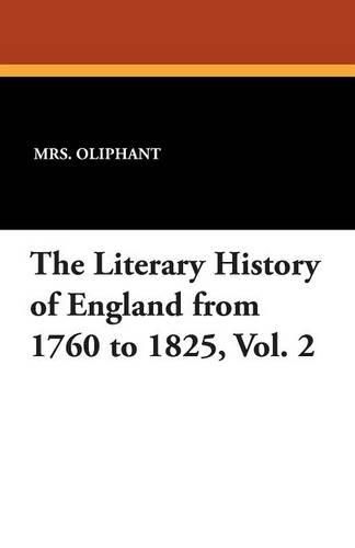 Cover image for The Literary History of England from 1760 to 1825, Vol. 2