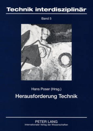 Cover image for Herausforderung Technik: Philosophische Und Technikgeschichtliche Analysen