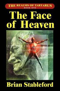 Cover image for The Face of Heaven: The Realms of Tartarus, Book One