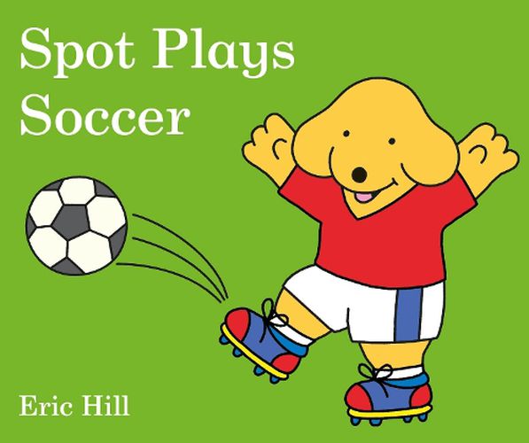 Cover image for Spot Plays Soccer