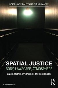 Cover image for Spatial Justice: Body, Lawscape, Atmosphere