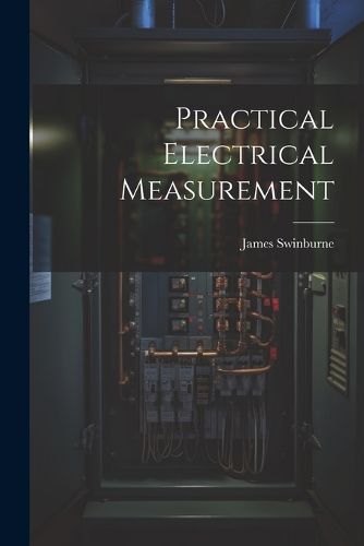 Cover image for Practical Electrical Measurement