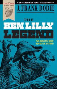 Cover image for The Ben Lilly Legend
