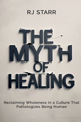 Cover image for The Myth of Healing