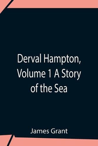 Cover image for Derval Hampton, Volume 1 A Story Of The Sea