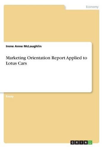 Cover image for Marketing Orientation Report Applied to Lotus Cars