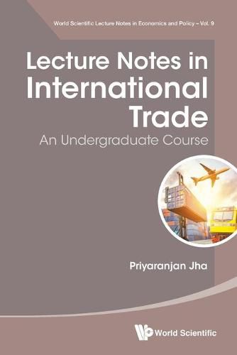 Cover image for Lecture Notes In International Trade: An Undergraduate Course